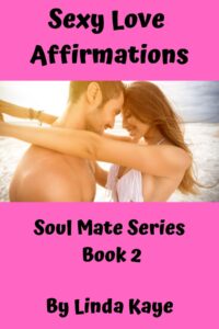 Pink Chick Psychic's Sexy Love Affirmations Ebook. Soul Mate Affirmations, Love Affirmations, erotic affirmations, sex affirmations, reunite lovers affirmations
