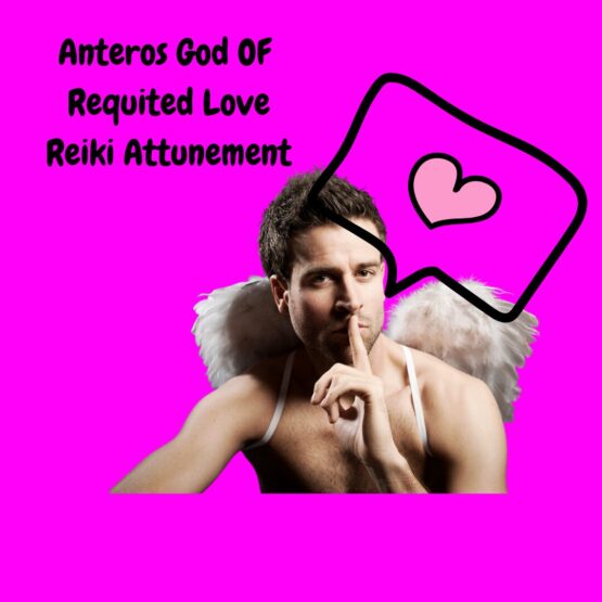 Anteros Reiki Attunement - God Of Mutual And Requited Love. Removes obstacles to you finding love.. Includes free psychic love reading