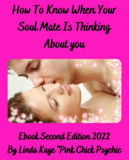Pink Chick Psychic's Ebook How To Know When Your Soul Mate Is Thinking About You