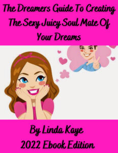 The Dreamers Guide to Creating The Sexy Juicy Soul Mate Of Your Dreams. Imagine having the Safest Sex In Town in your dreams. The magic portal to your sexy juicy dreams await you.