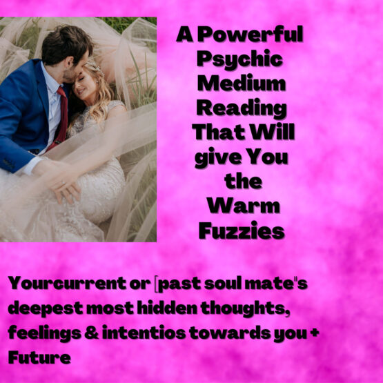 Psychic Medium Reading - Your Soul Mate's feelings for you and future