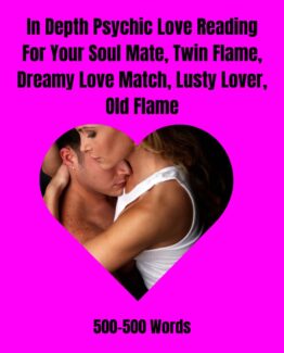 In Depth Psychic Love Reading Through spirit Tapping For Your Soul Mate, Twin Flame, Dreamy Love Match, Lusty Lover, Old Flame