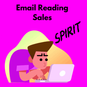 Email reading sales through spirit tapping for your love life, career, finances and more