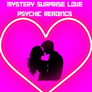 Mystery Surprise Psychic Love Readings- No Questions- It is whatever I channel Through Spirit.