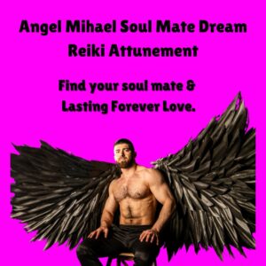 Angel Mihael Dream Reiki Attunement for finding your soul mate and lasting forever love 💗 + free psychic love reading