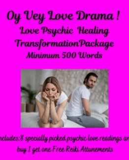 Oy Vey Love Drama Transformation Package - Inclufes 7 different psychic readings and the Anteros and Eros Reiki Attunements.