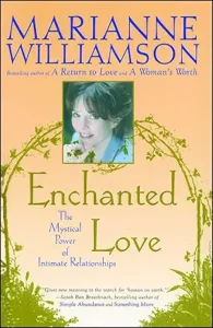 Marianne Williamson's Book, Enchanted Love